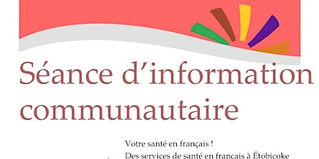 Information communautaire : la santé en français à Rexdale primary image