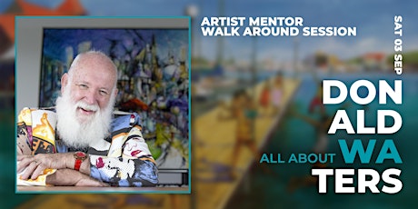 Donald James Waters OAM Artist Mentor Walk Around Session tickets