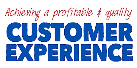 Profitable & Quality Customer Experience: Canberra