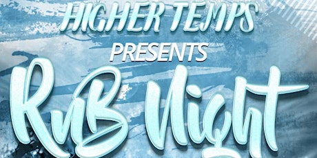 HIGHER TEMPS PRESENTS: RNB NIGHT tickets