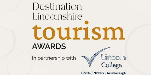 Destination Lincolnshire Tourism Awards Workshop  12 July 11am