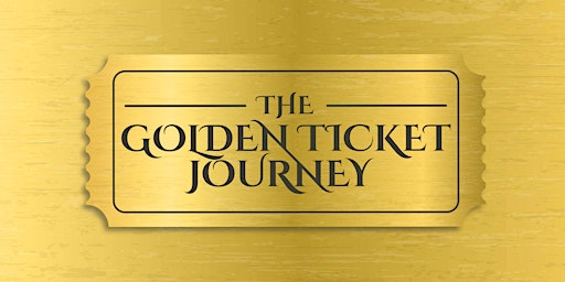 «The Golden Ticket Journey» - Wie du deine Berufung entdeckst und lebst