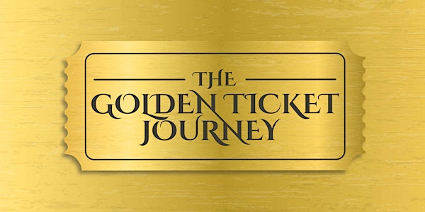«The Golden Ticket Journey» - Wie du deine Berufung entdeckst und lebst