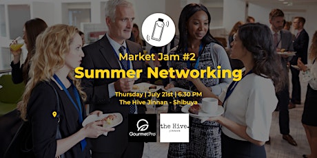 Market Jam #2 - Summer Networking tickets
