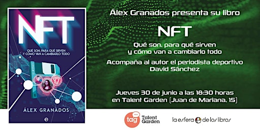 ¿Qué son los NFT? Alex Granados presenta su libro con Esfera Libros