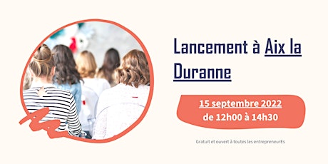 Venez découvrir le réseau business 100% féminin à Aix-la-Duranne