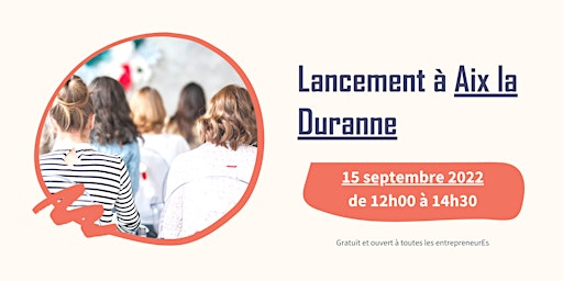 Venez découvrir le réseau business 100% féminin à Aix-la-Duranne