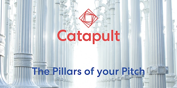 The Pillars of your Pitch - How to Appeal to Investors and Prospects