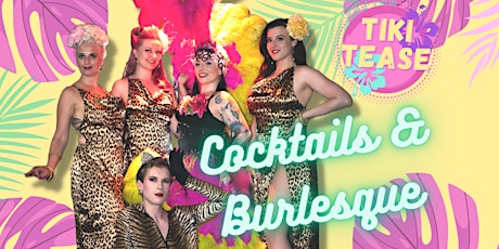 Primaire afbeelding van Tiki Tease - A night of Burlesque and cocktails !