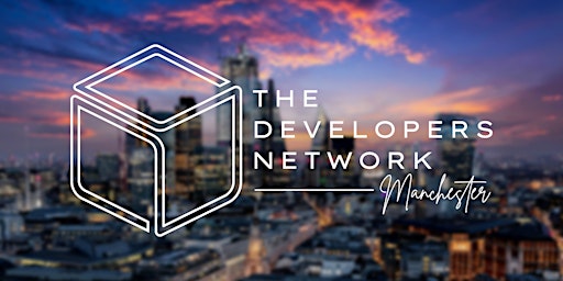 The Developers Network - Manchester (Sept)
