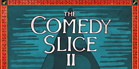 Comedy Slice 2: Stand Up at Pizza Wizard tickets