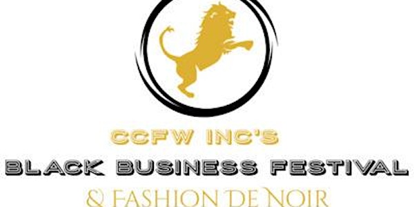 CCFW INC 3rd Annual Black Business Festival & Fashion Show Tickets