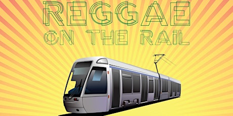 Reggae On The Rail primary image