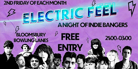 Electric Feel - A Night of Indie Bangers - FREE ENTRY tickets