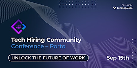 Tech Hiring Community Conference - Porto bilhetes