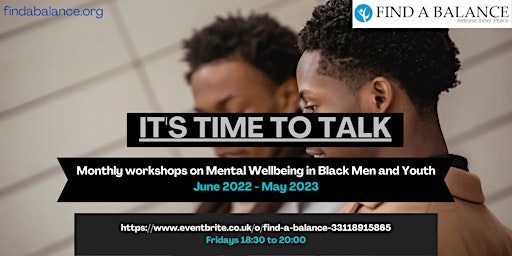It's Time to Talk - A Mental Health Workshop Series for Black Men and Youth