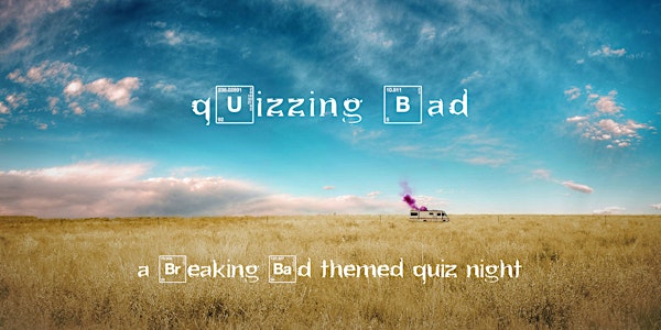 Quizzing Bad: Breaking Bad Quiz Night