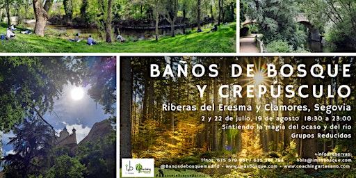 Baño de Bosque sáb 2 Jul  Crepúsculo Riberas de Eresma y Clamores Segovia