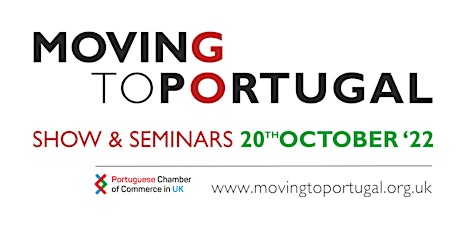 Moving to Portugal Show & Seminars - London, 20 October 2022 tickets