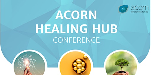 Acorn Healing Hub  Conference
