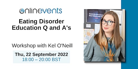 Eating Disorder Education Q and A's - Kel O'Neill tickets