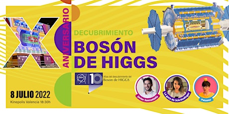 10º aniversario del descubrimiento del bosón de Higgs entradas