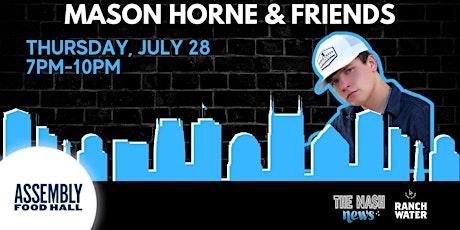 The Nash News Presents Mason Horne + Friends tickets