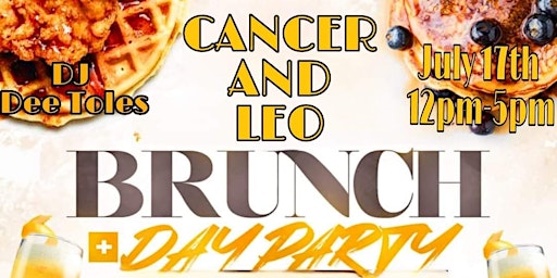 Cancer & Leo Bday Brunch!!