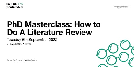 PhD Masterclass: How to Do A Literature Review - September 2022