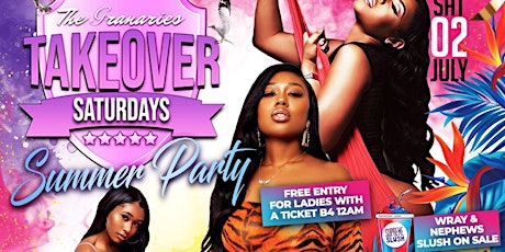 Takeover Saturdays - Summer Party tickets