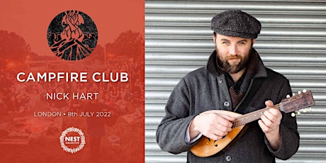 Campfire Club London: Nick Hart tickets