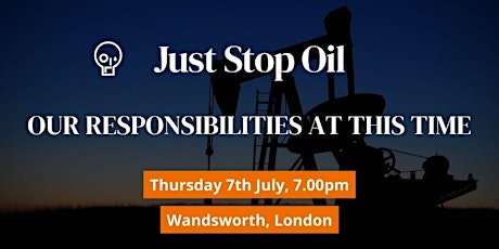 Our Responsibilities At This Time -  Wandsworth - London tickets