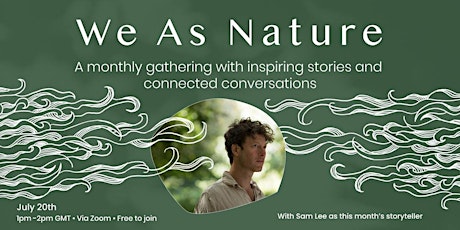 We As Nature with folk singer Sam Lee primary image