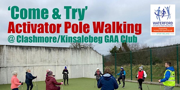 Come & Try Activator Pole Walking Clashmore/ Kinsalebeg -  4th July 2022