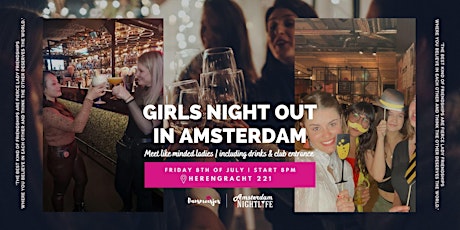 Girls Night Out in Amsterdam tickets