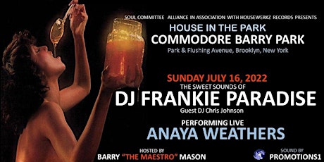 SOUL COMITEE-HOUSEWERKZ RECORDS HOUSE MUSIC IN THE PARK FRANKIE PARADISE tickets