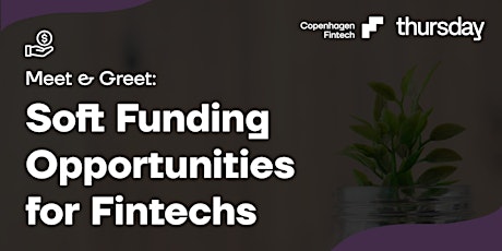 Soft Funding Opportunities for Fintechs tickets