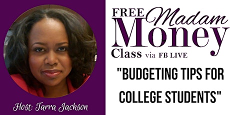MADAM MONEY CLASS: Budgeting Tips for College Students primary image