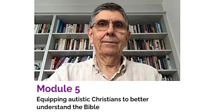 CFE 5: How can I equip autistic Christians in biblical interpretation?