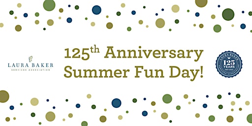 125th Anniversary Summer Fun Day!