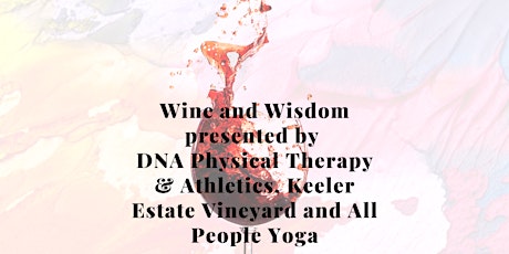 Wine and Wisdom: Yoga and Physical Therapy to Combat Workplace Pain tickets