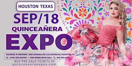 Quinceanera Expo Houston 09-18-2022 12-5pm at George R. Brown