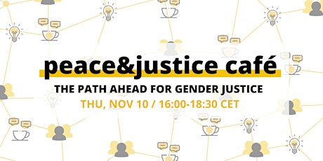 peace&justice café: The path ahead for gender justice tickets