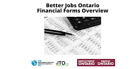 Better Jobs Ontario Financial Forms Overview tickets