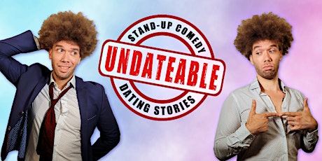 "Undateable" - English Comedy/Dating Stories Tickets