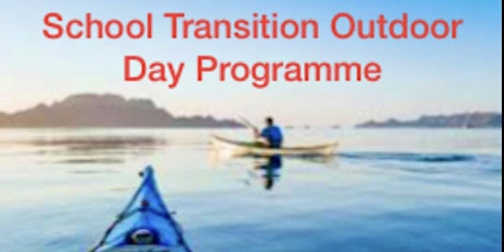 Transition From Primary to Secondary School; An Outdoor Prep Day. tickets