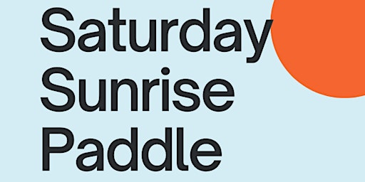 Saturday Sunrise Paddle