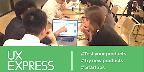 UX Express Vol. 4 - User Testing Crowdsourcing Workshop- test your product, idea, website or app before you find out you are investing in the wrong thing primary image