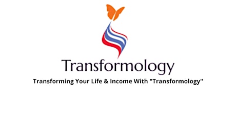 Transforming Your Life & Income With "Transformology" Opportunity Meeting