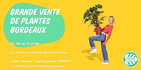Grande Vente de Plantes - Bordeaux tickets